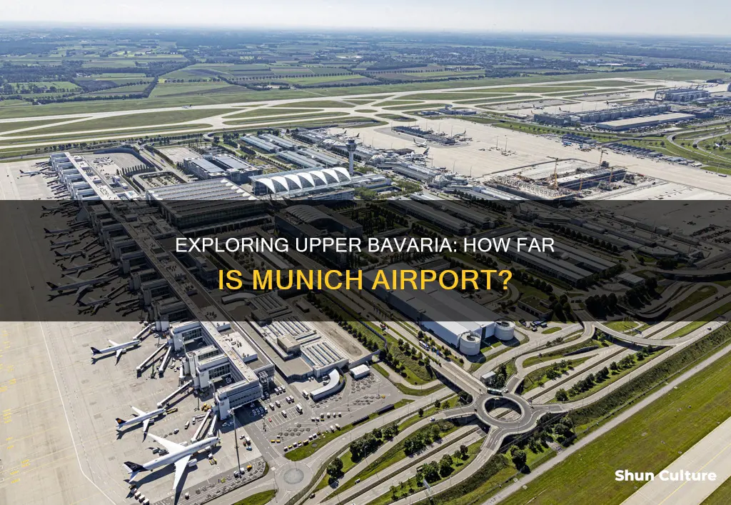 how far is munich airport to upper bavaria