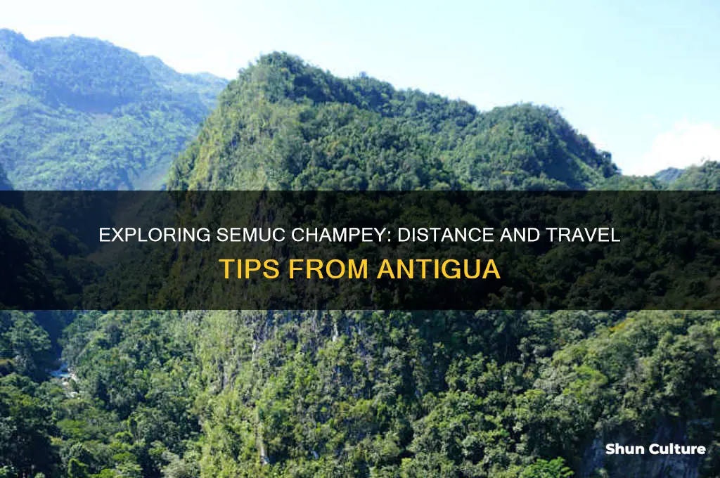 how far is semuc champey from antigua