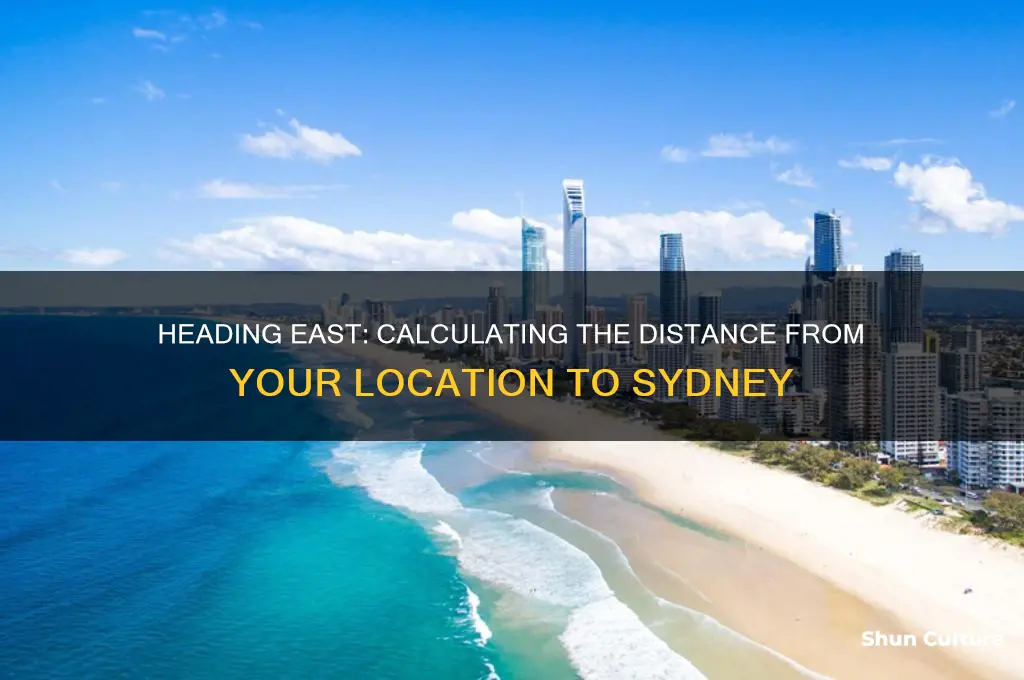 how far is sydney australia from my location heading east