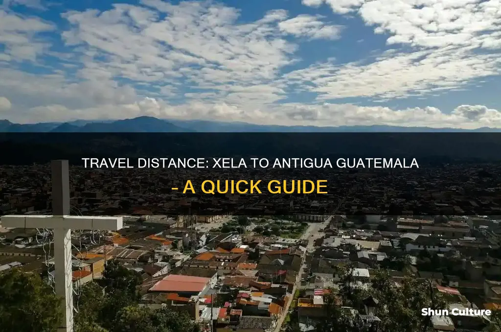 how far is xela from antigua guatemala