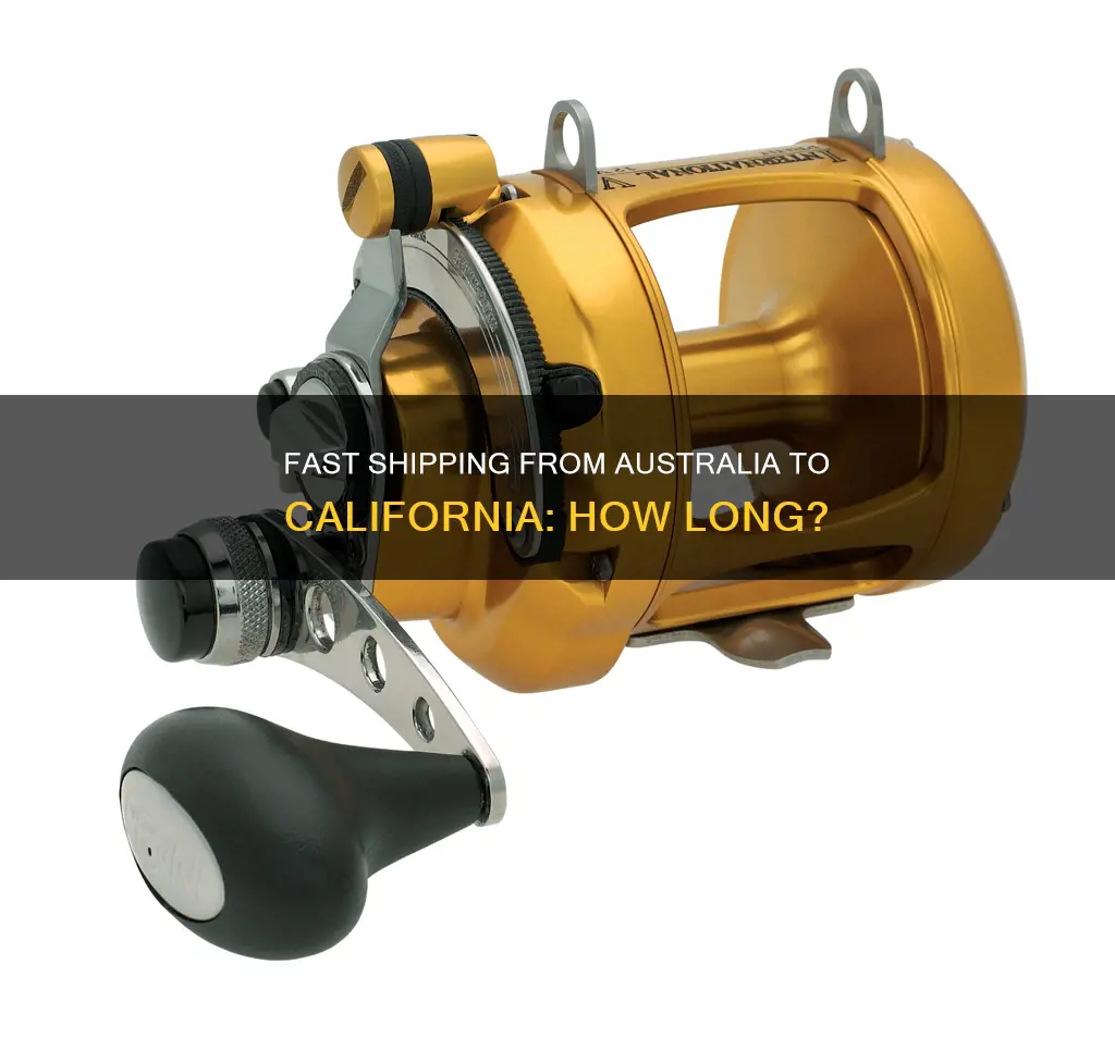 how fast does stuff from australia ship to california