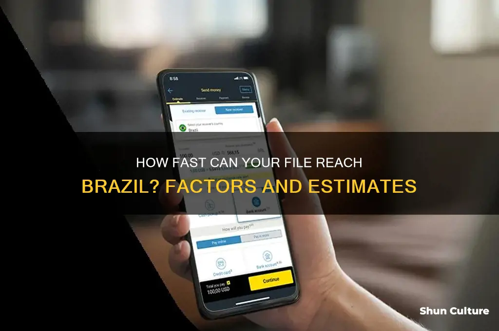 how fast will a file take to get to brazil