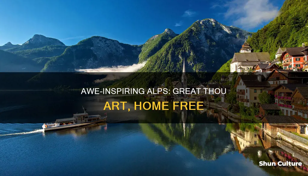 how great thou art home free austrian alps