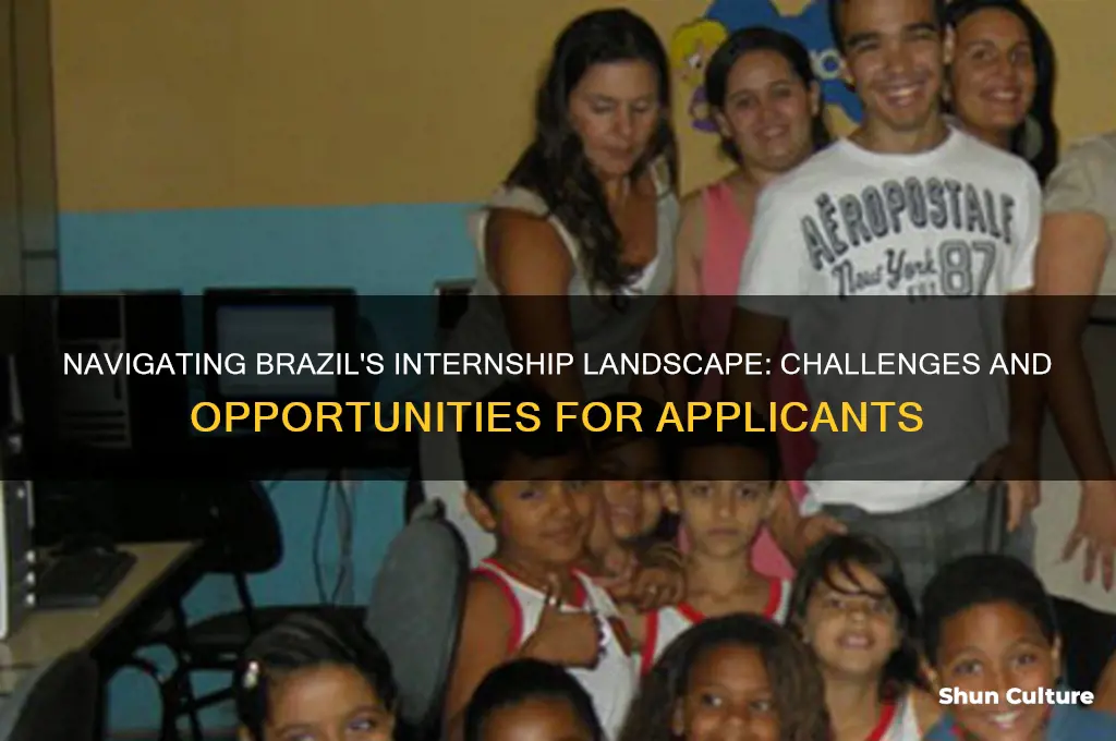 how hard is it to get an internship in brazil