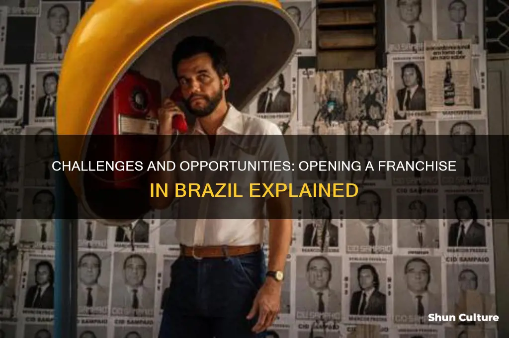 how hard is it to open a franchise in brazil
