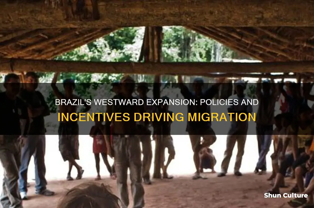 how has brazil encouraged movement west
