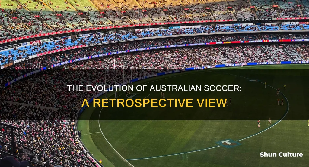how has soccer changed in australia