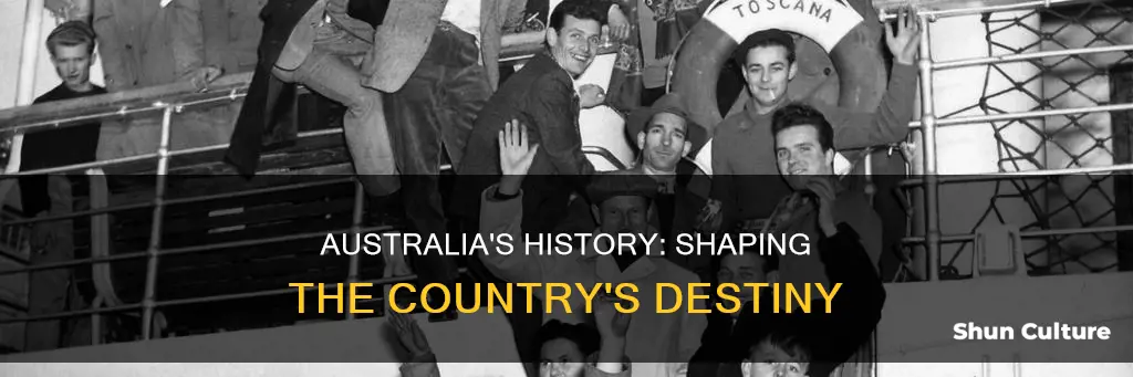 how has the history of australia shaped the country
