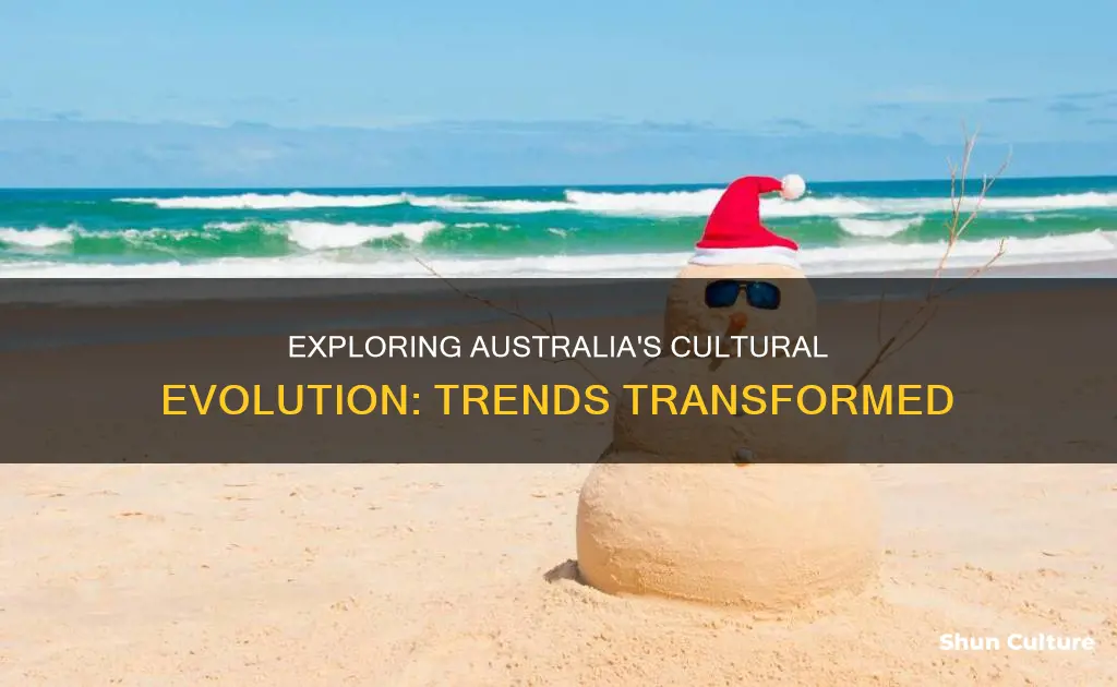 how have cultural trends changed in australia