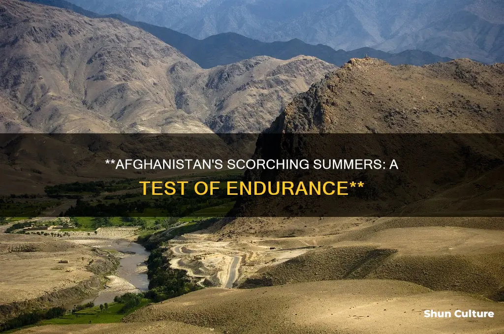 how hot does afghanistan get in the summer