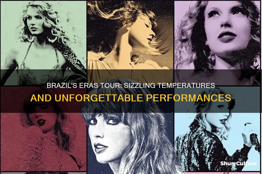 how hot is it in brazil eras tour
