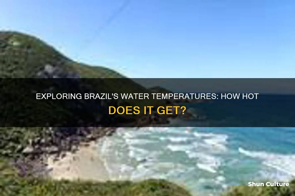how hot is the water in brazil