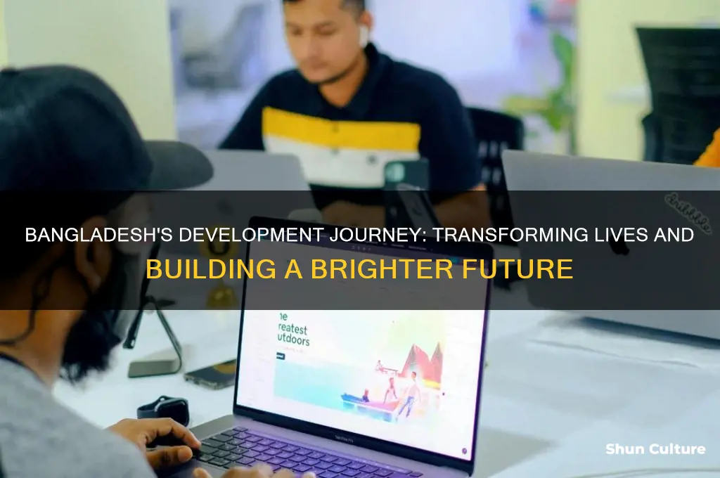 how is bangladesh a developing country shaping people