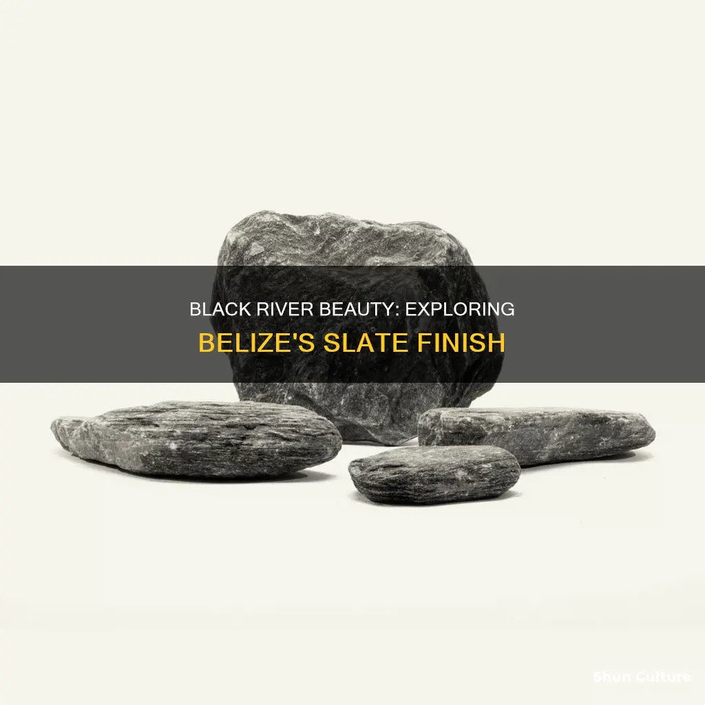 how is black river slate finish in belize