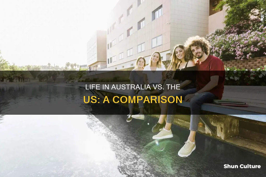 how is life in australia different from the united states