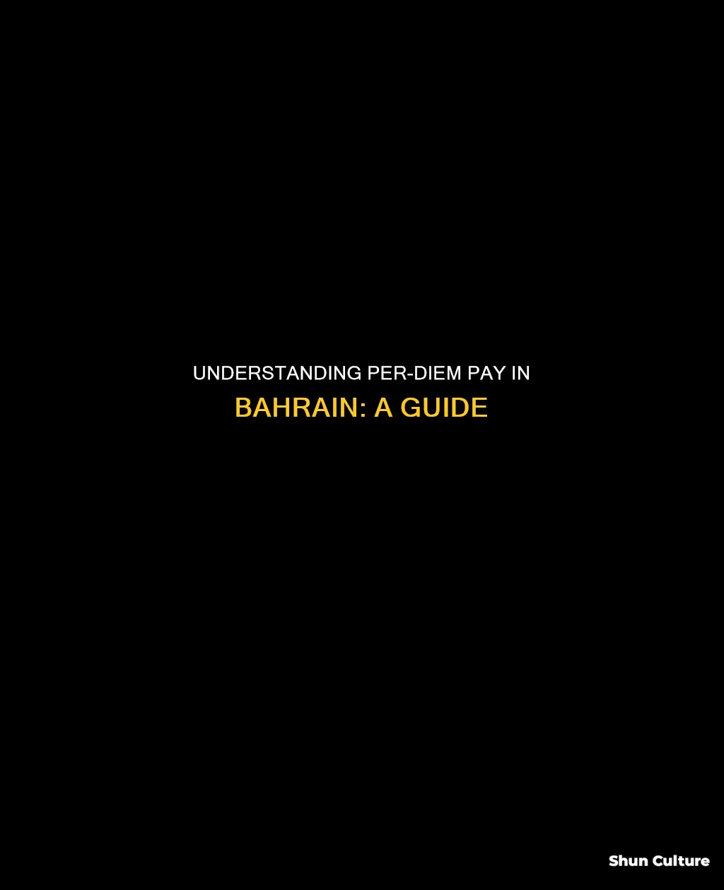 how is per-diem paid in bahrain