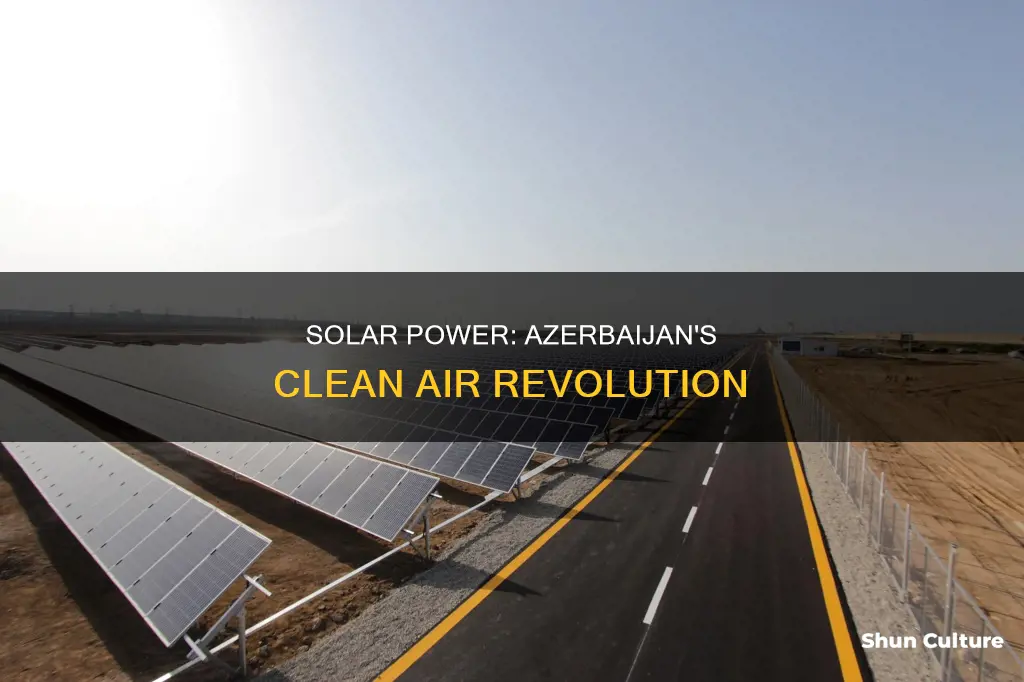 how is solar panels helping air pollution in azerbaijan