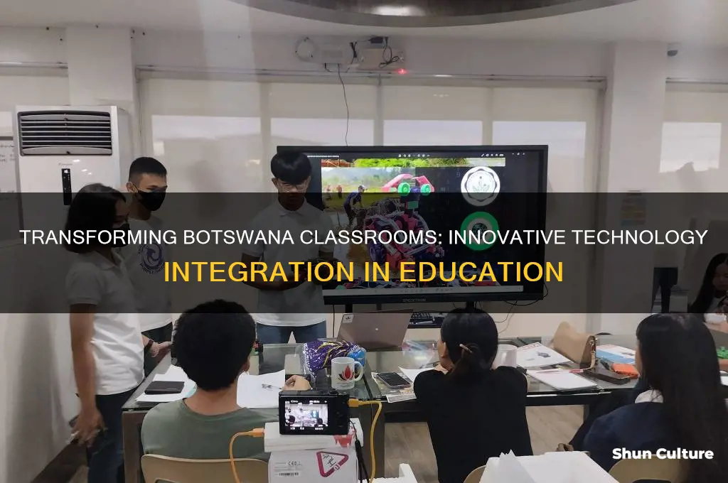 how is technology used in botswana classrooms