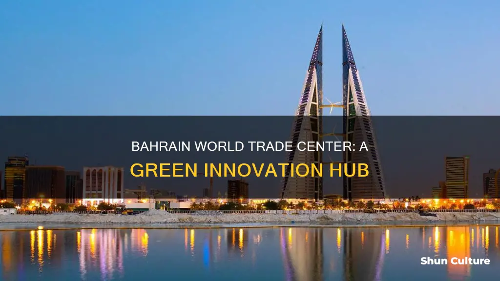 how is the bahrain world trade center green