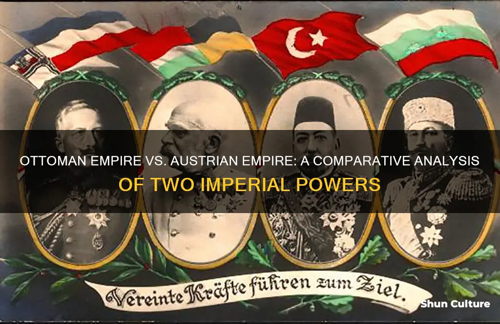 how is the ottoman empire different from the austrian empire