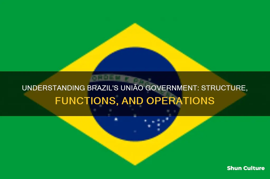 how is the uniao goverment run in brazil