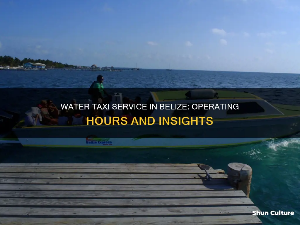 how late do water taxis run in belize