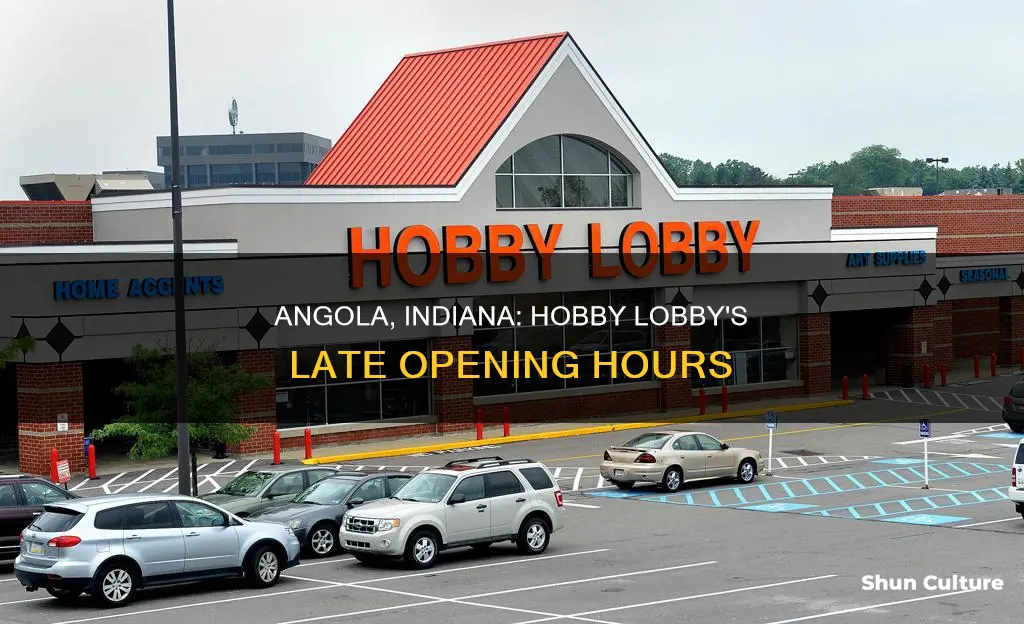 how late is hobby lobby open in angola indiana