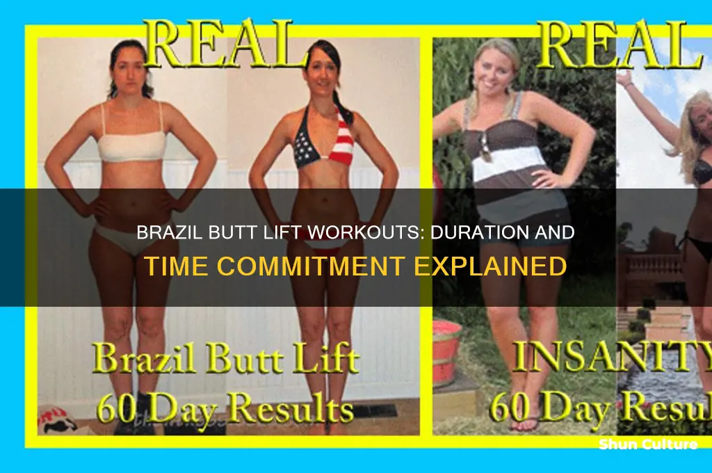 how long are brazil butt lift workouts
