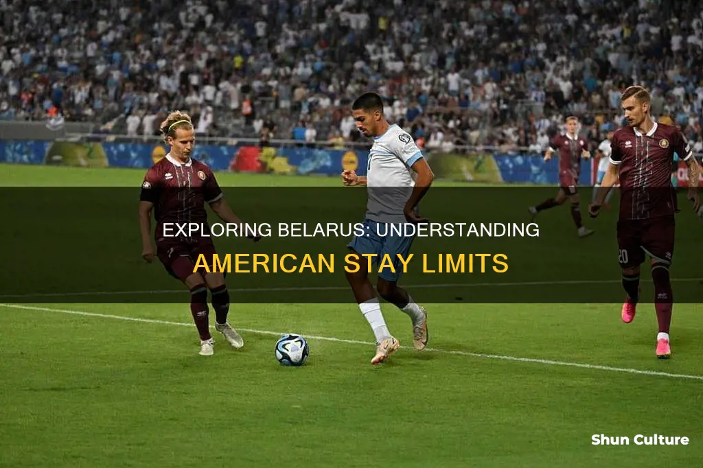 how long can an american stay in belarus