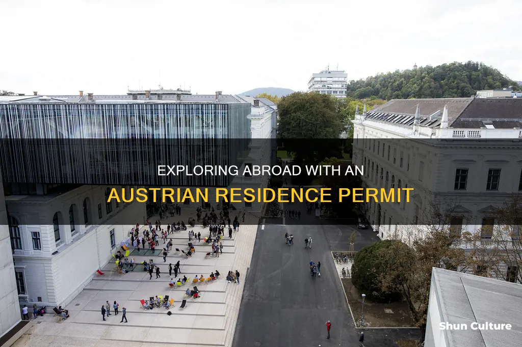 how long can I stay outside austria with residence permit