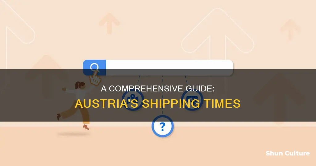 how long can it take to get something from austria