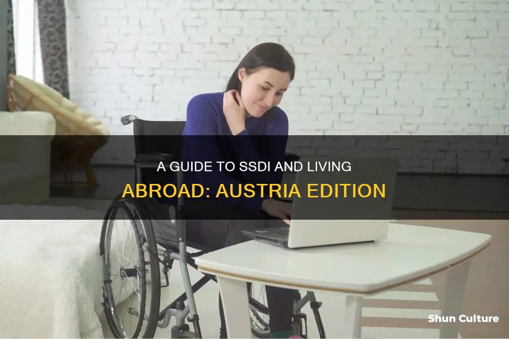 how long can you receive ssdi while living in austria