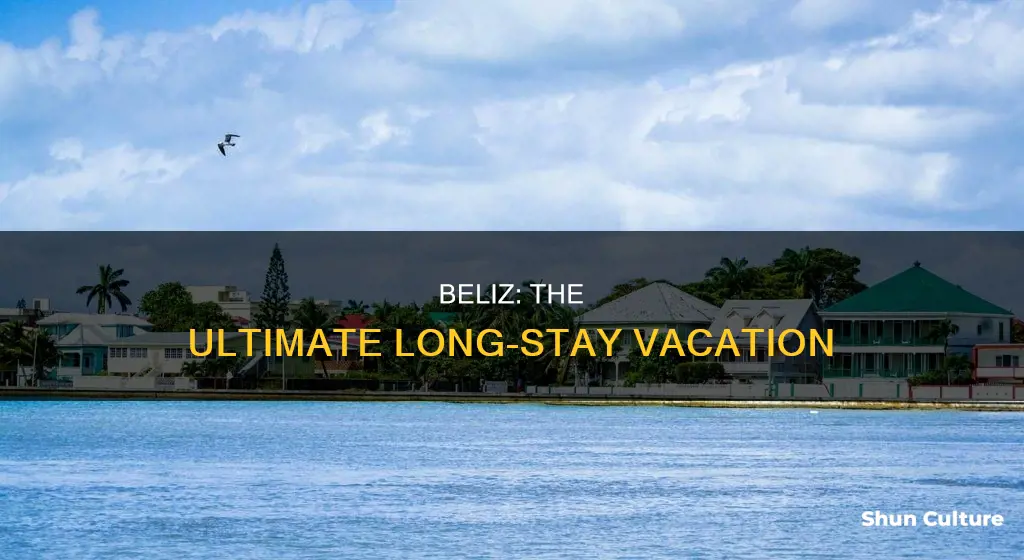 how long can you stay in beliz