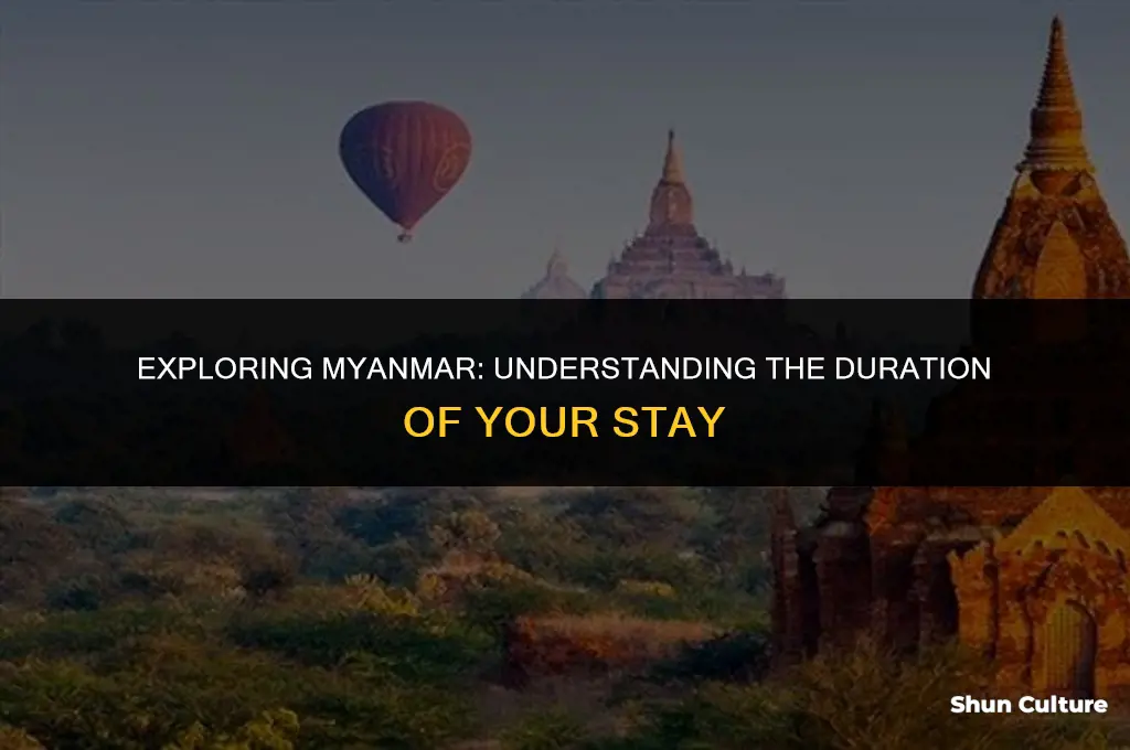 how long can you stay in burma