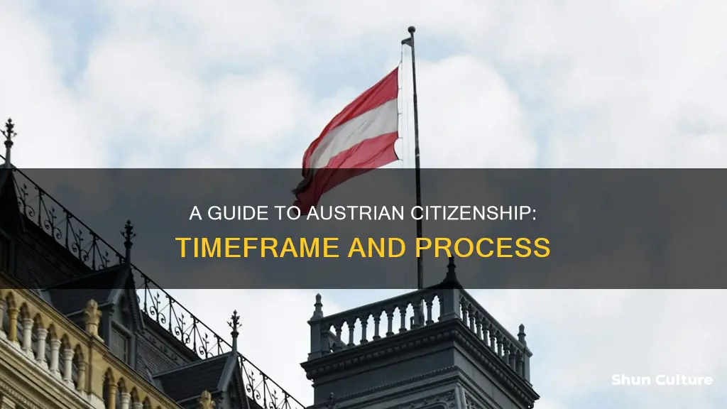 how long does it take to become a austria citizen