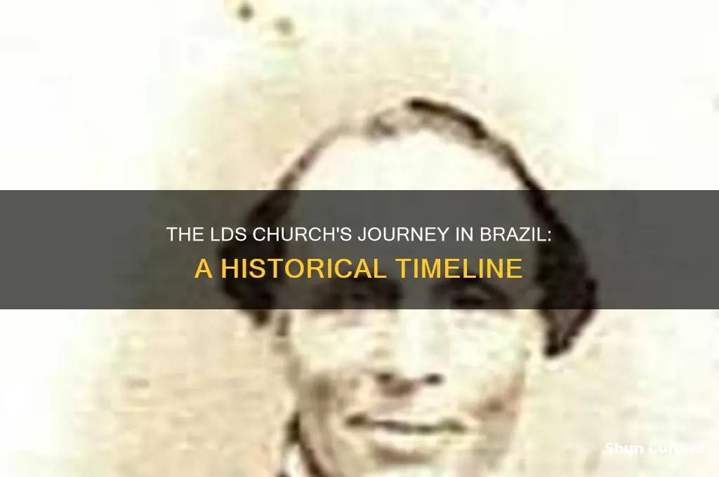 how long had lds church been in brazil