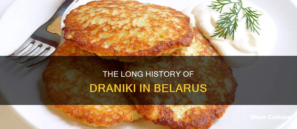 how long has draniki been cooked in belarus