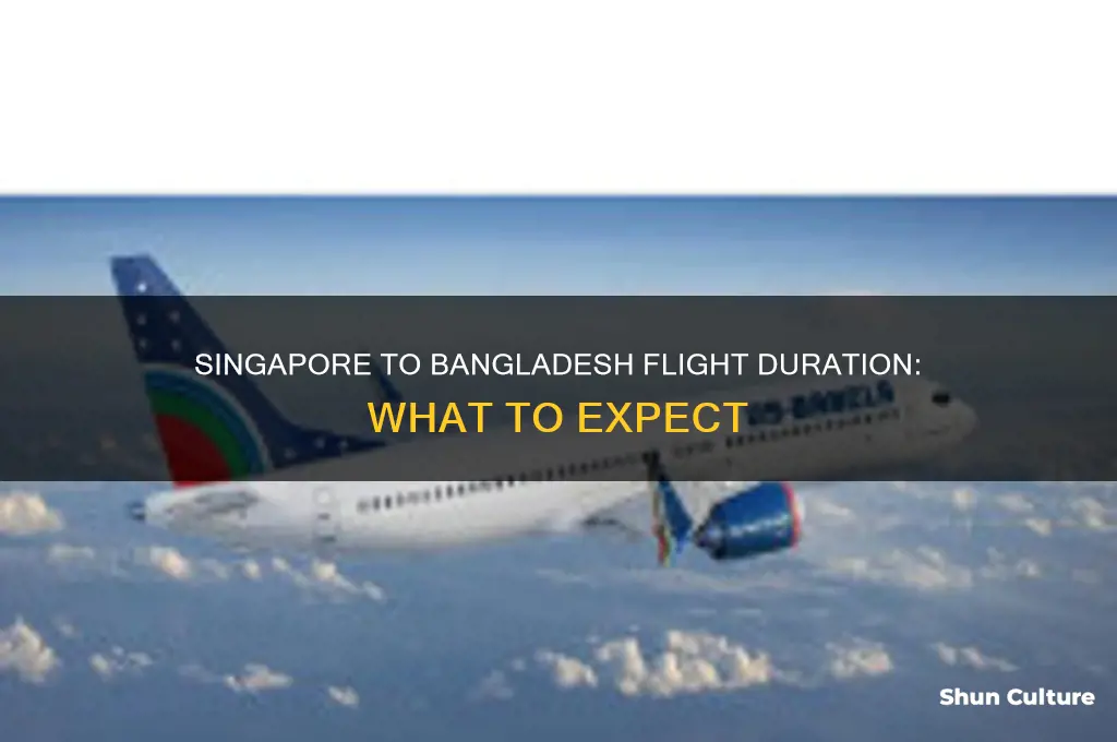 how long is a flight from singapore to bangladesh