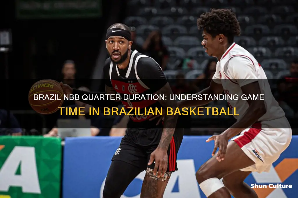 how long is brazil nbb quarter time