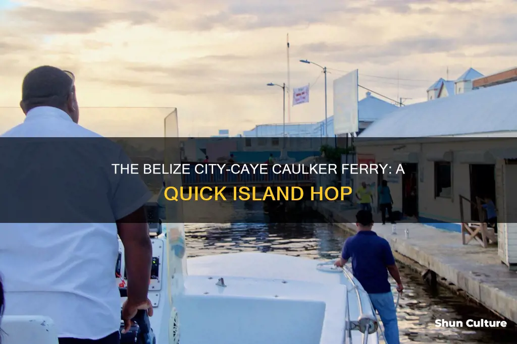 how long is ferry from belize city to caye caulker