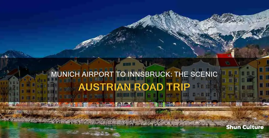 how long is the drive munich airport to innsbruck austria