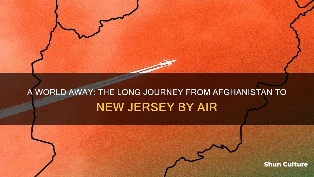 how long is the flight from afghanistan to new jersey