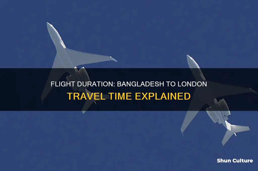 how long is the flight from bangladesh to london