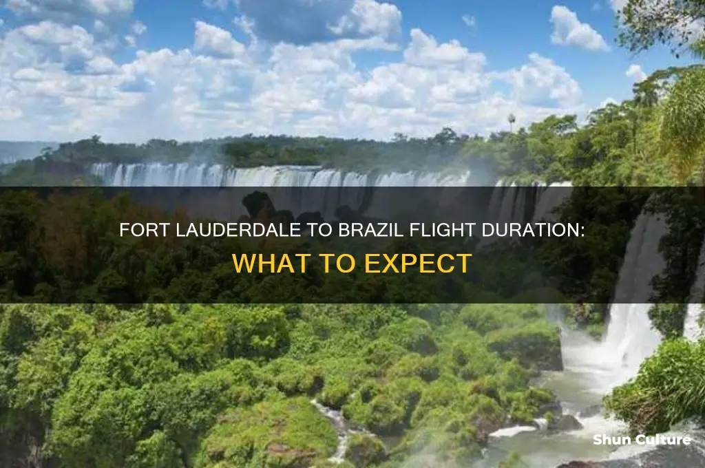 how long is the flight from fort lauderdale to brazil