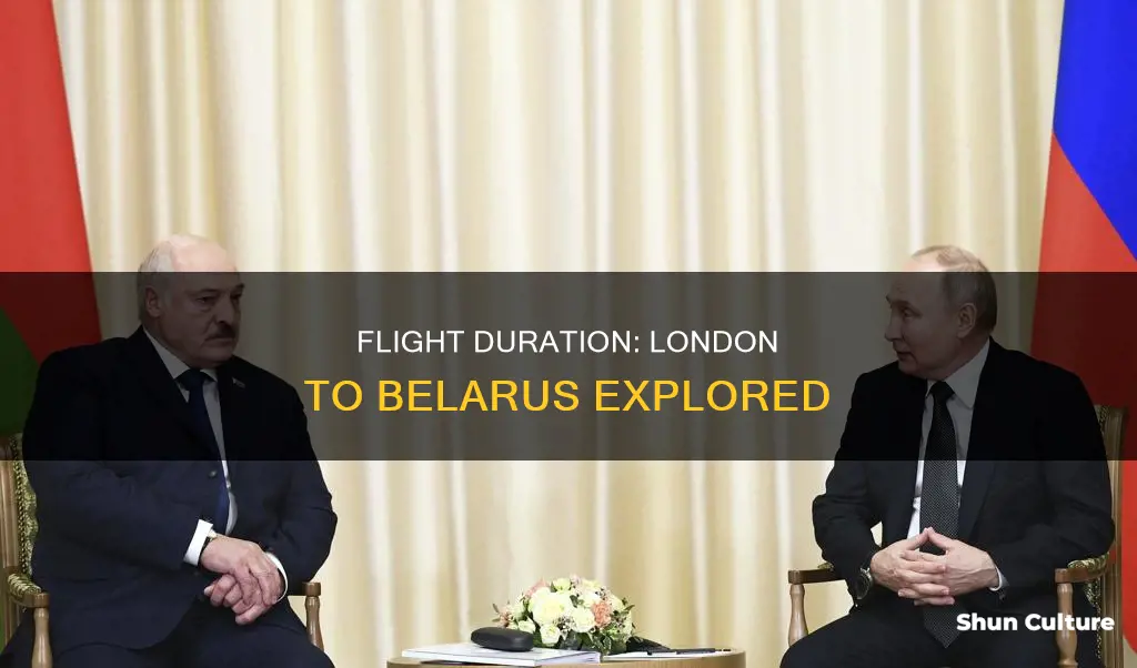 how long is the flight from london to belarus