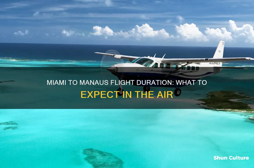 how long is the flight from miami to manaus brazil