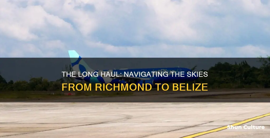 how long is the flight from richmond to belize