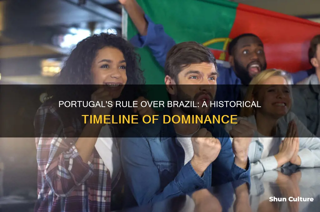 how long portugal dominated brazil
