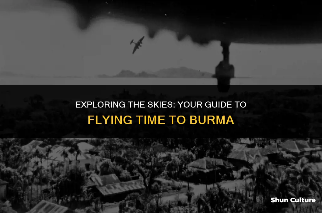 how long to fly to burma