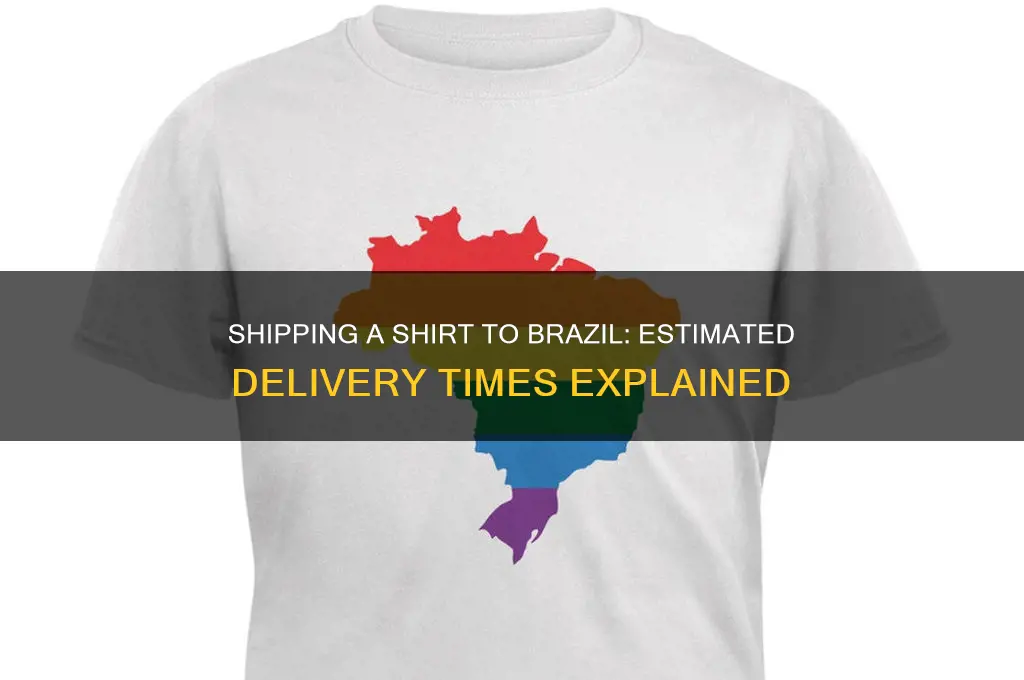 how long to send a shirt to brazil